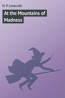 At the Mountains of Madness - H. Lovecraft