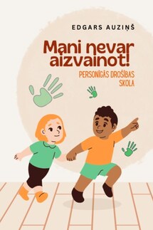 Mani nevar aizvainot! Personīgās drošības skola - Edgars Auziņš