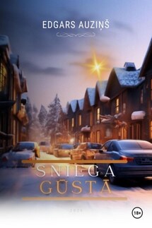Sniega gūstā - Edgars Auziņš