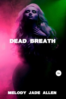 Dead Breath - Melody Jade Allen