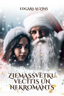 Ziemassvētku vecītis un nekromants - Edgars Auziņš