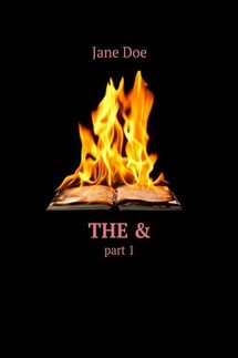 The &amp;. Part 1 - Jane Doe