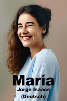 Maria (Deutsch) - Jorge Isaacs