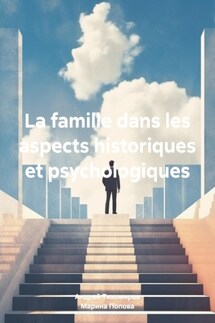 La famille dans les aspects historiques et psychologiques - Андрей Тихомиров, Марина Попова