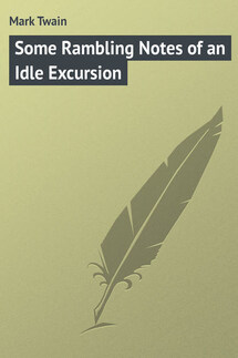 Some Rambling Notes of an Idle Excursion - Mark Twain