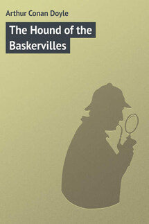 The Hound of the Baskervilles - Arthur Conan Doyle