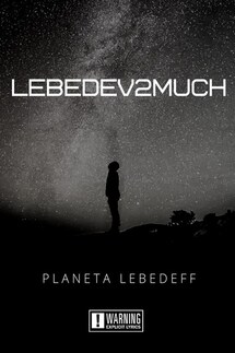 Lebedev2much - Planeta Lebedeff