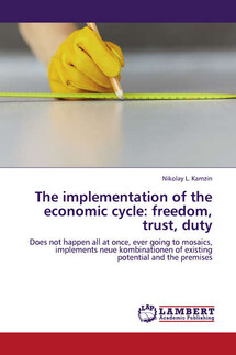 The implementation of the economic cycle: freedom, trust, duty - Николай Камзин