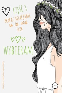 Praca z relacjami lub Jak wziąć ślub. Część 3 - Anastasiya Kolendo-Smirnova