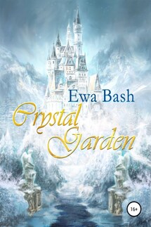 Crystal Garden - Ewa Bash