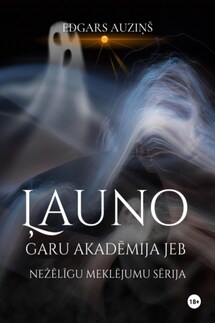 Ļauno garu akadēmija, jeb Nežēlīgu meklējumu sērija - Edgars Auziņš