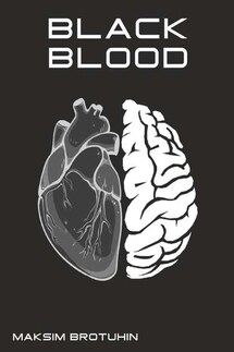 Black Blood - Maksim Brotuhin