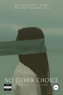 No Other Choice - Florence Collymore