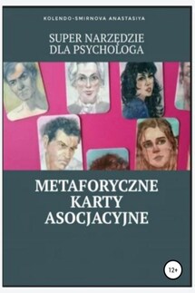 Super narzędzie dla psychologa – metaforyczne karty asocjacyjne - Anastasiya Kolendo-Smirnova