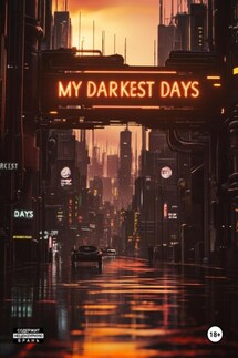 My Darkest days