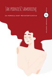 Jak podnieść samoocenę za pomocą kart metaforycznych - Anastasiya Kolendo-Smirnova