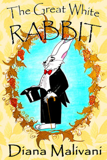 The Great White Rabbit - Diana Malivani