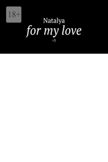 For my love. <3 - Natalya