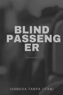 Blind passenger - Tanya Ivanova (ITAN)