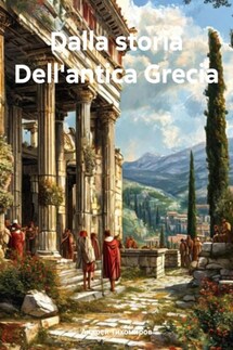 Dalla storia Dell'antica Grecia - Андрей Тихомиров