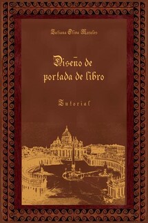 Diseño de portada de libro. Tutorial - Tatiana Oliva Morales
