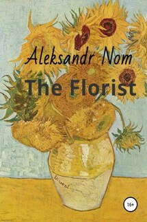 The Florist - Aleksandr Nom