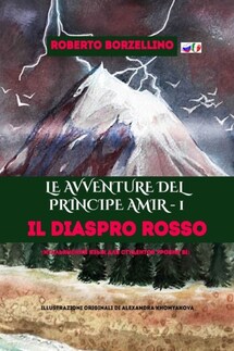 Le avventure del Principe Amir – 1. Il Diaspro rosso - Roberto Borzellino
