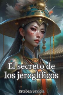 El secreto de los jeroglíficos - Esteban Saviola