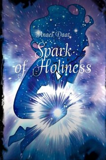 Spark of Holiness - Anael Daat