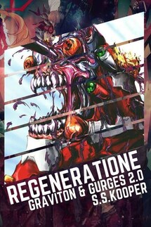 Regeneratione. GRAVITON & GURGES 2.0 - Snire Kooper