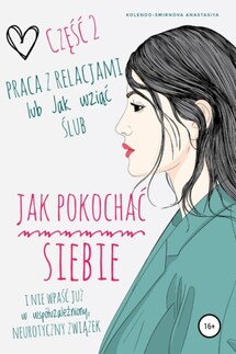 Praca z relacjami lub Jak wziąć ślub. Część 2 - Anastasiya Kolendo-Smirnova