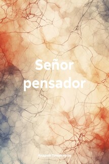 Señor pensador - Андрей Тихомиров
