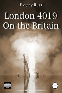 London 4019. On the Britain - Evgeny Russ