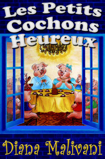 Les Petits Cochons Heureux - Diana Malivani