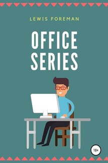 Office Series - Lewis Foreman
