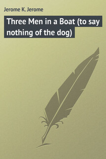 Three Men in a Boat (to say nothing of the dog) - Jerome Jerome