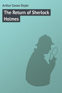 The Return of Sherlock Holmes - Arthur Conan Doyle