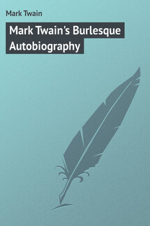 Mark Twain's Burlesque Autobiography - Mark Twain
