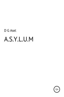 A.S.Y.L.U.M - D Asel