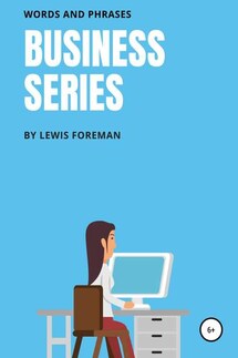 Business Series. Full - Lewis Foreman