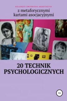 20 technik psychologicznych z metaforycznymi kartami asocjacyjnymi - Anastasiya Kolendo-Smirnova